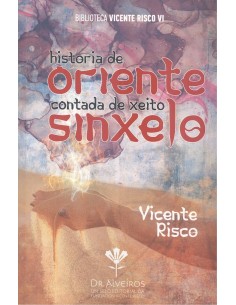 HISTORIA DE ORIENTE CONTADA DE XEITO SINXELO