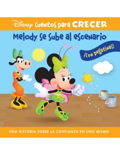MELODY SE SUBE AL ESCENARIO UNA HISTORIA SOBRE LA CONFIANZA EN UNO MISMO DISNEY CUENTOS PARA CRECER