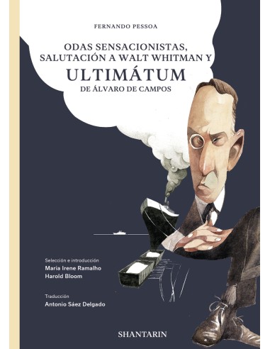 Odas sensacionistas Salutacion a Walt Whitman y Ultimatum de Alvaro de Campos