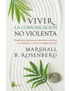 Vivir la comunicacion no violenta