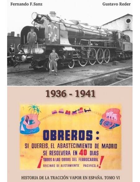 HISTORIA DE LA TRACCION VAPOR EN ESPANA TOMO VI
