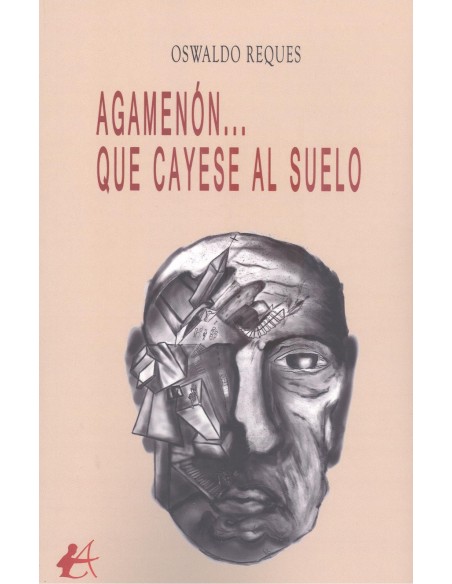 Agamenonque cayese al suelo