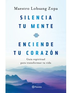 Silencia tu mente enciende tu corazon