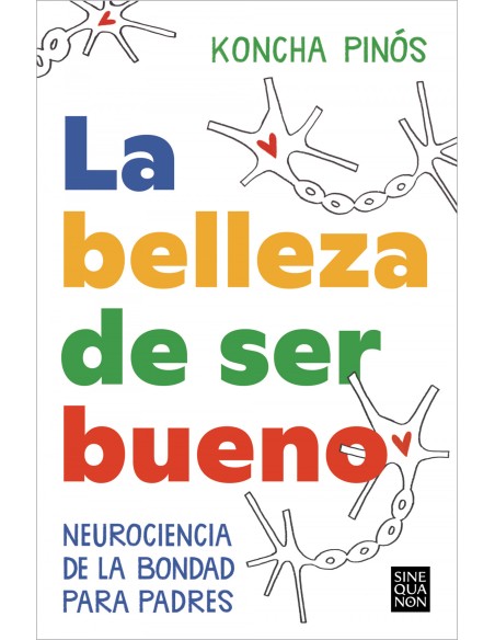 LA BELLEZA DE SER BUENO