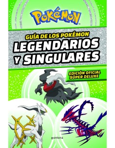 Guia de los Pokemon legendarios y singulares Edicion oficial super deluxe Coleccion Pokemon