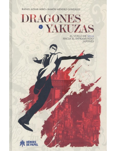 DRAGONES Y YAKUZAS EL VUELO DE SEGA HACIA EL INFRAMUNDO JAPONES