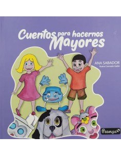 CUENTOS PARA HACERNOS MAYORES