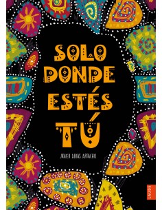 Solo donde estes tu