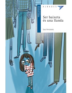 Ser baixeta es una llanda