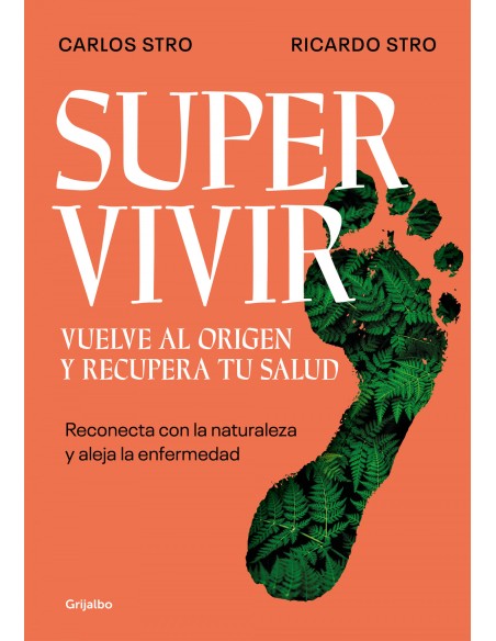 Supervivir Vuelve al origen y recupera tu salud