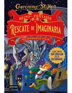 Reino de la Fantasia El rescate de Imaginaria Decimoquinto viaje
