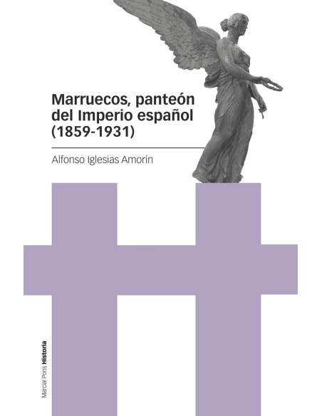Marruecos panteon del Imperio espanol 1859 1931
