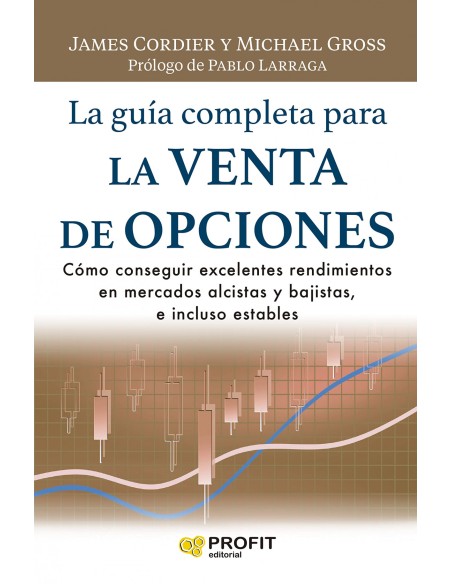 GUIA COMPLETA PARA LA VENTA DE OPCIONES LA