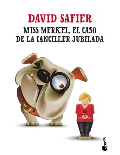 Miss Merkel El caso de la canciller jubilada