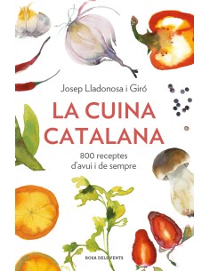 LA CUINA CATALANA 800 RECEPTES DAVUI I SEMPRE