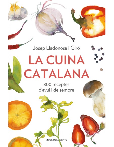 LA CUINA CATALANA 800 RECEPTES DAVUI I SEMPRE