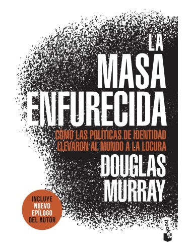 La masa enfurecida
