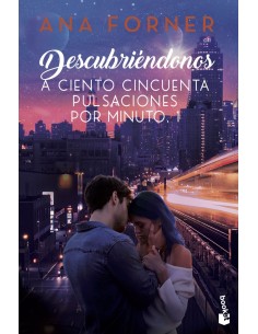 Descubriendonos A ciento cincuenta pulsaciones por minuto 1