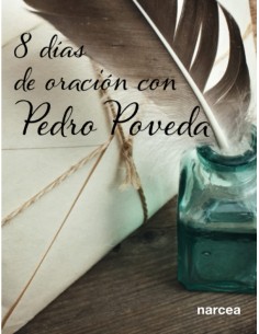 Ocho dias de oracion con Pedro Poveda