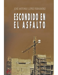 Escondido en el asfalto