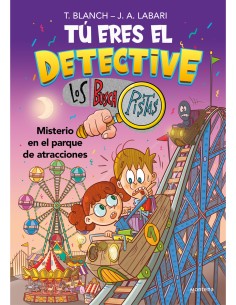 Tu eres el detective con Los Buscapistas 4 Misterio en el parque de atracciones
