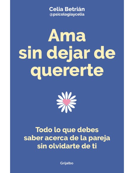 Ama sin dejar de quererte