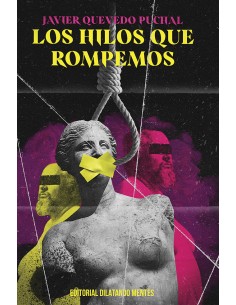 Los hilos que rompemos