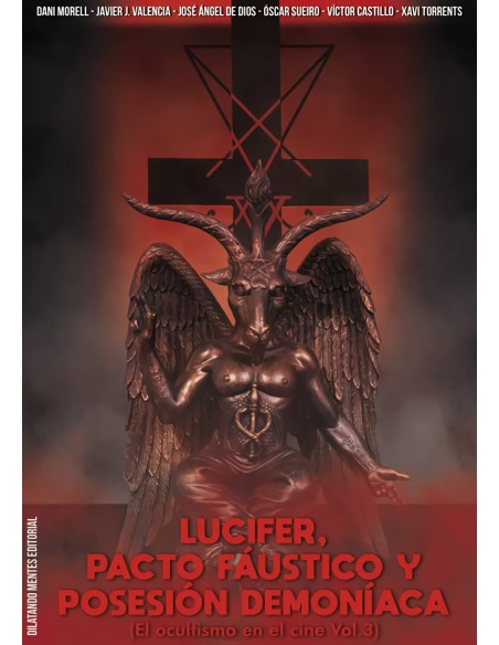 Lucifer pacto faustico y posesion demoniaca
