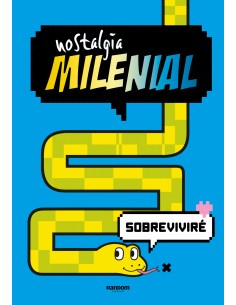 NOSTALGIA MILENIAL SOBREVIVIRE
