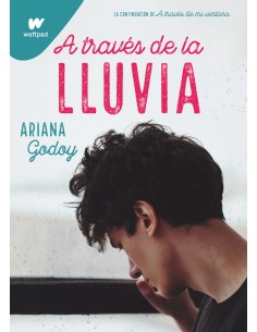 A traves de la lluvia Trilogia Hermanos Hidalgo 3