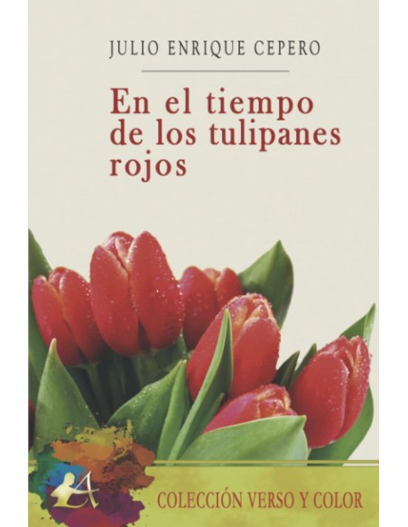 En el timepo de los tulipanes rojos