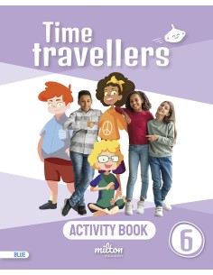 Time Travellers 6 Blue Activity Book English 6 Primaria