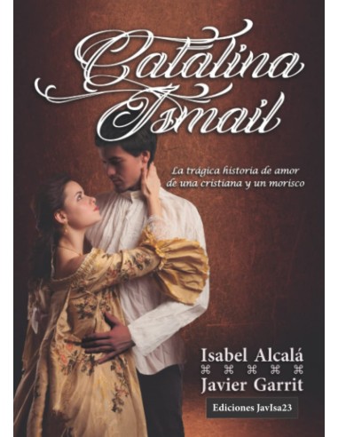 Catalina e ismail la tragica historia de amor de cristiana
