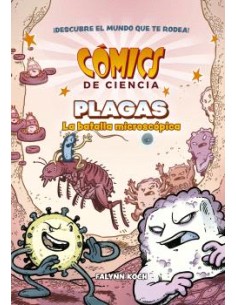 COMICS DE CIENCIA PLAGAS LA BATALLA MICROSCOPICA