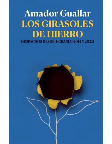 LOS GIRASOLES DE HIERRO