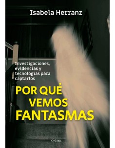 POR QUE VEMOS FANTASMAS