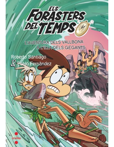 Els Forasters del temps 14 L aventura dels Vallbona a l illa dels gegants