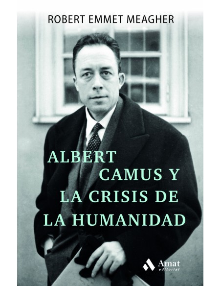 Albert Camus y la crisis de la humanidad