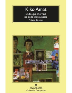 El dia que me vaya no se lo dire a nadie