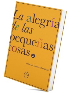La alegria de las pequenas cosas