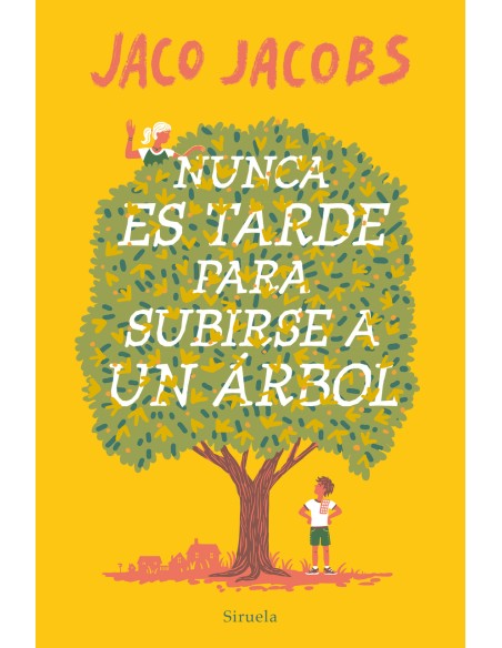Nunca es tarde para subirse a un arbol