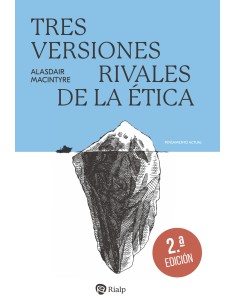 Tres versiones rivales de la etica