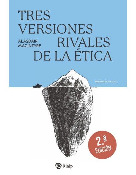 Tres versiones rivales de la etica