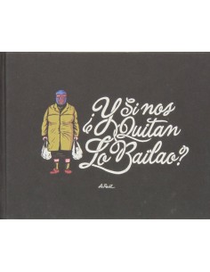 Y si nos quitan lo bailao