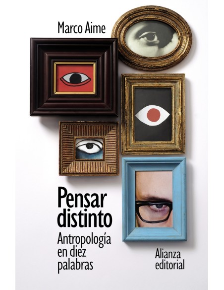 Pensar distinto Antropologia en diez palabras