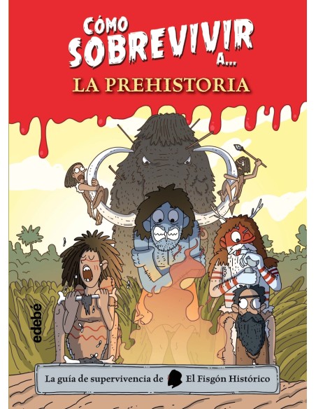 Como sobrevivir a la Prehistoria