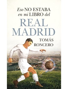 Eso no estaba en mi libro del Real Madrid