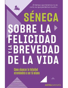 Sobre la felicidad y la brevedad de la vida