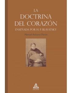 La doctrina del corazon ensenada por H P Blavatsky
