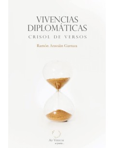 VIVENCIAS DIPLOMATICAS CRISOL DE VERSOS